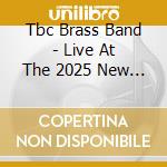 Tbc Brass Band - Live At The 2025 New Orleans Jazz & Heritage cd