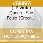 (LP Vinile) Queen - Sao Paulo (Green Vinyl) lp vinile