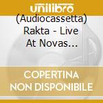 (Audiocassetta) Rakta - Live At Novas Frequencias cd