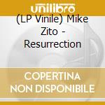 (LP Vinile) Mike Zito - Resurrection vinile