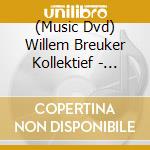 (Music Dvd) Willem Breuker Kollektief - Jonah -Se- cd musicale