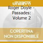 Roger Doyle - Passades: Volume 2 cd