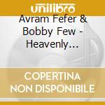Avram Fefer & Bobby Few - Heavenly Places cd