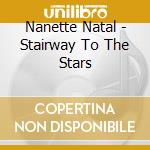 Nanette Natal - Stairway To The Stars cd