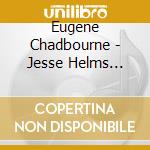 Eugene Chadbourne - Jesse Helms Busted With Pornography cd