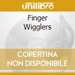 Finger Wigglers cd musicale di BISIO MICHAEL