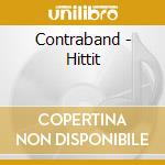 Contraband - Hittit cd