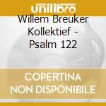 Willem Breuker Kollektief - Psalm 122 cd