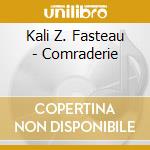 Kali Z. Fasteau - Comraderie cd