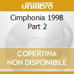 Cimphonia 1998 Part 2 cd musicale di P.SMOKER/P.KOWALD/J.
