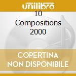 10 Compositions 2000 cd musicale di BRAXTON ANTHONY