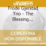 Frode Gjerstad Trio - The Blessing Light: For John Stevens cd musicale di Frode Gjerstad Trio