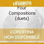 Four Compositions (duets) cd musicale di BRAXTON ANTHONY