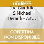Joe Giardullo S.Michael Berardi - Art Spirit cd musicale di Joe giardullo s.mich