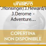 T.Honsinger/J.Heward/& J.Derome - Adventure Looking Glass cd