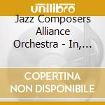 Jazz Composers Alliance Orchestra - In, Thru, And Out cd