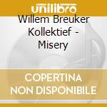 Willem Breuker Kollektief - Misery cd