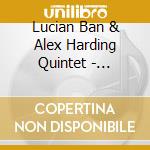 Lucian Ban & Alex Harding Quintet - Premonition cd