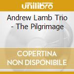 Andrew Lamb Trio - The Pilgrimage cd