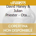David Haney & Julian Priester - Ota Benga Of The Batwa cd