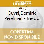 Ivo / Duval,Dominic Perelman - New Beginnings cd musicale di Ivo / Duval,Dominic Perelman