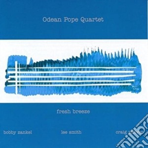 Odean Pope Quartet - Fresh Breeze cd musicale di Odean Pope