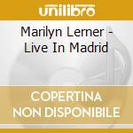 Marilyn Lerner - Live In Madrid cd
