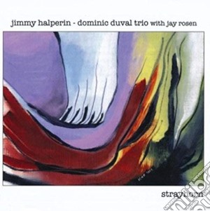 Jimmy Halperin / Dominic Duval Trio - Strayhorn cd musicale di Jimmy Halperin / Dominic Duval Trio