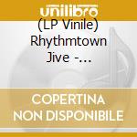(LP Vinile) Rhythmtown Jive - Retrogroove Artifact lp vinile