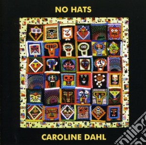 Caroline Dahl - No Hats cd musicale di Caroline Dahl