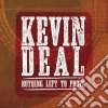 Kevin Deal - Nothing Left To Prove cd