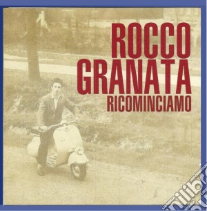 Rocco Granata - Ricominciamo cd musicale di Rocco Granata