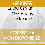 Laura Caviani - Mysterious Thelonious cd
