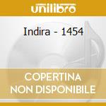 Indira - 1454 cd musicale di Indira