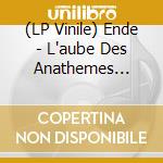 (LP Vinile) Ende - L'aube Des Anathemes (Half Opaque White / Half Black Vinyl) vinile