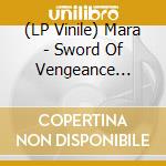 (LP Vinile) Mara - Sword Of Vengeance (Transparent Crystal Clear Vinyl) vinile