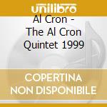 Al Cron - The Al Cron Quintet 1999 cd