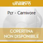 Pcr - Carnivore cd