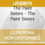 The Paint Sisters - The Paint Sisters cd