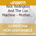 Rick Redington And The Luv Machine - Mother Earth cd