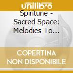 Spiritune - Sacred Space: Melodies To Welcome Shabbat cd