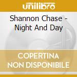 Shannon Chase - Night And Day cd
