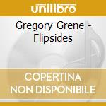 Gregory Grene - Flipsides cd