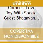 Corrine - Love Joy With Special Guest Bhagavan Das