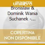 Bronislaw & Dominik Wania Suchanek - Sketch In Blue cd