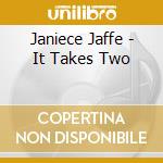 Janiece Jaffe - It Takes Two cd