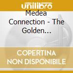Medea Connection - The Golden Rectangle cd musicale di Medea Connection