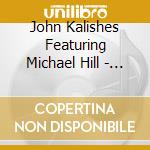 John Kalishes Featuring Michael Hill - Mirage cd