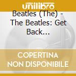 Beatles (The) - The Beatles: Get Back (Collector's Edition, Slipsleeve Packaging, Subtitled, 3 Pack) cd