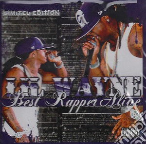 Lil' Wayne - Best Rapper Alive cd musicale di Lil' Wayne